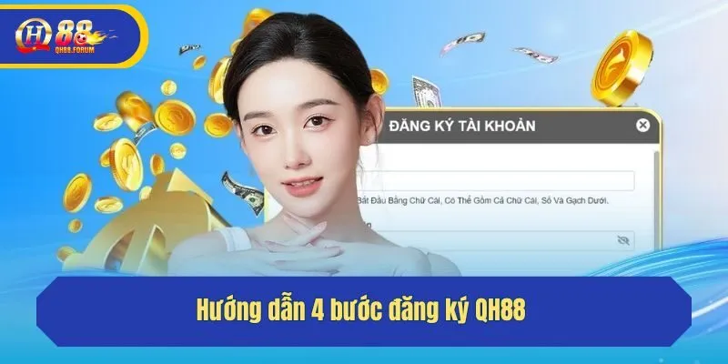 Hướng dẫn 4 bước đăng ký QH88 